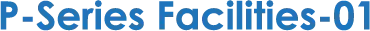 P-Series Facilities-01